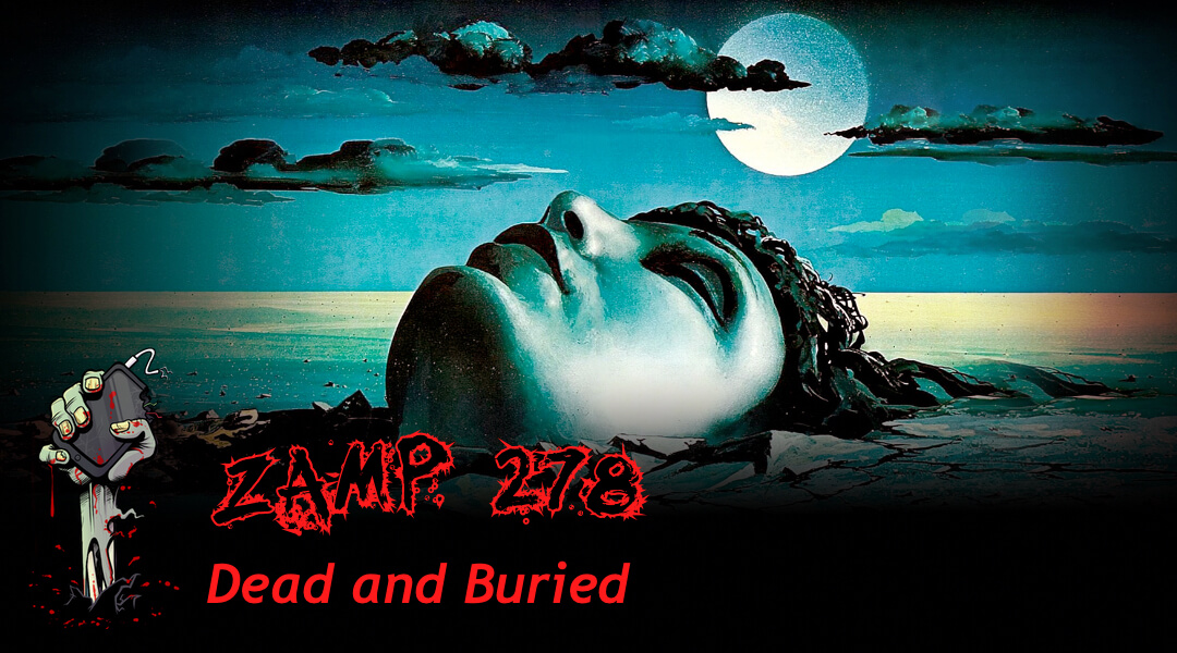 ZAMP 278 - Dead and Buried