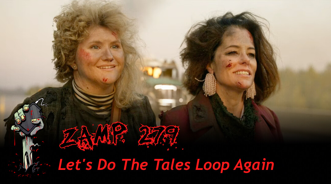 ZAMP 279 - Let's Do The Tales Loop Again