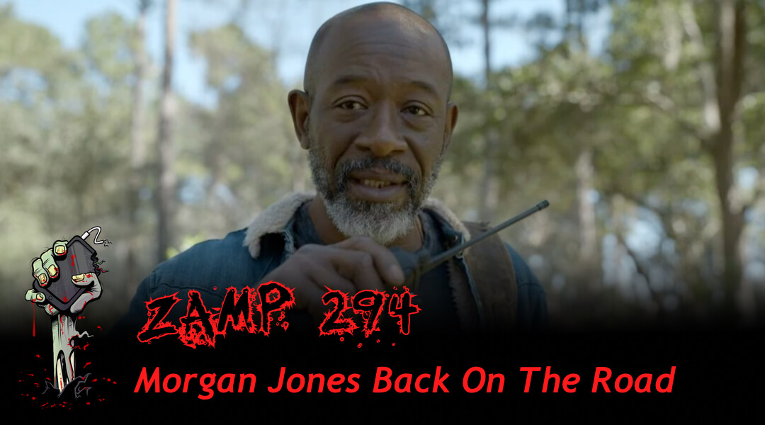 ZAMP 294 - Morgan Jones Back On The Road