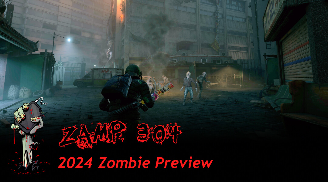 ZAMP 304 - 2024 Zombie Preview