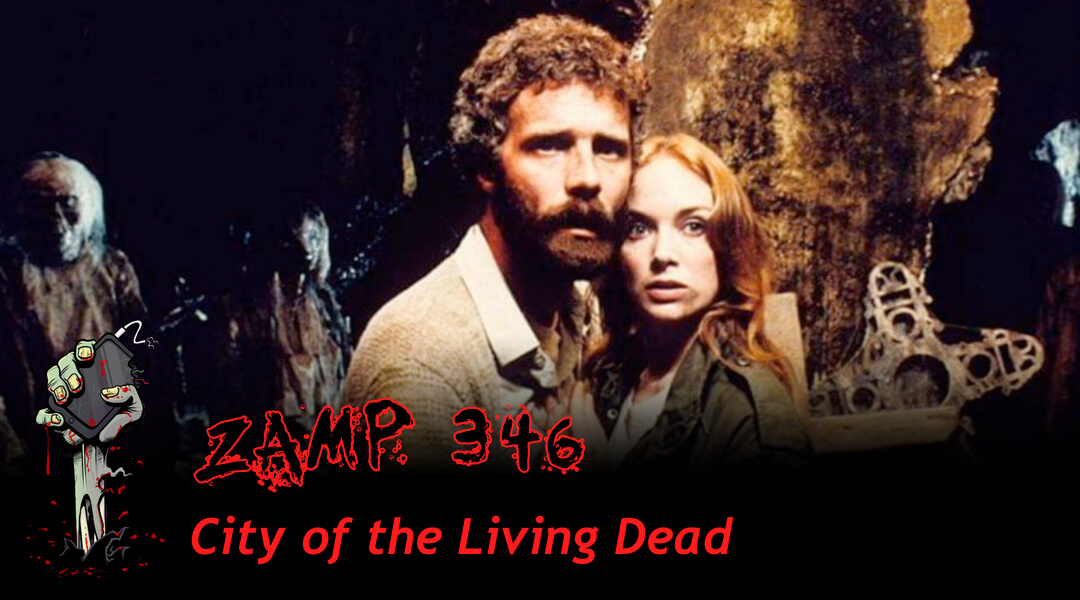 ZAMP 346 - City of the Living Dead